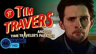 TIM TRAVERS AND THE TIME TRAVELER'S PARADOX Official Trailer (2025) || Samuel Dunning
