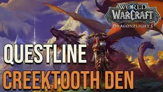 Creektooth Den Questline - Sojourner of Azure Span - World of Warcraft Dragonflight