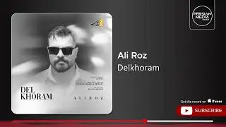 Ali Roz - Delkhoram ( علی رز - دلخورم )