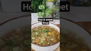 restaurant style hot & sweet soup | winter special #shortsfeed