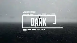Dark Ambient Background music by Alex-Productions (No Copyright Music) Deep