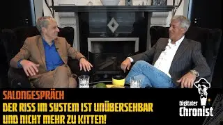 Salongespr&auml;ch - Der Riss im System ist un&uuml;bersehbar und nicht mehr zu kitten!