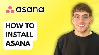 How To Install Asana [2026 Full Guide]