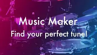 Music Maker