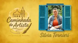 EPIS&Oacute;DIO 1 - A Caminhada do Artista em Santana de Parna&iacute;ba - Silvia Tornieri