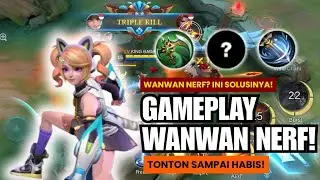 WANWAN DI NERF ?!!! HERO MM TER OP DI TIER MANAPUN! - Mobile Legends #mlbb #mlbbcreatorcamp