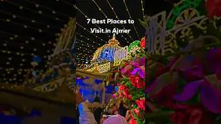 7 Best Places to Visit in Ajmer #travel #shorts #ajmer