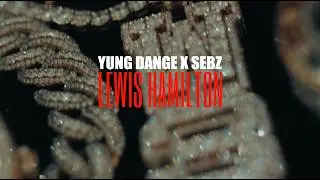 (W30) YUNG DANGE X SEBZ BEATS - LEWIS HAMILTON