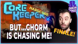 Core Keeper Hardcore...But Ghorm is Chasing Me! Finale!