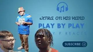 4XTRA ON HIS HAND {Play By Play}(Willy P Reacts)