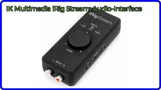 BEWERTUNG (2025): IK Multimedia iRig Stream: Audio-Interface. WESENTLICHE Einzelheiten