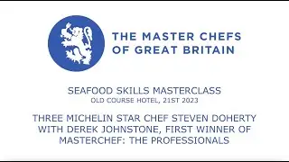 SEAFOOD SKILLS MASTERCLASS - Steven Doherty and Derek Johnstone