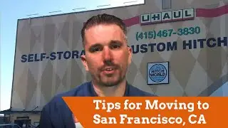 Tips for Moving to San Francisco, CA