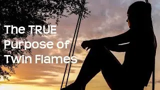 The TRUE Purpose of Twin Flames 🧙&zwj;♂️🧙&zwj;♀️👼💑