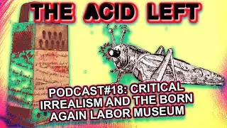 Breaking the Spell of Capitalist Realism w/ Locust Review: Irrealist Praxis & Art