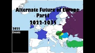 Alternate Future of Europe (2022-2035)