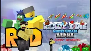 Ready 2 Die - Funny moments V.0.0.4