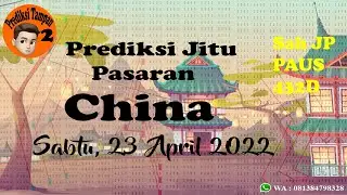 Prediksi Jitu Pasaran CHINA Priode 23 April 2022 | Prediksi Tampan
