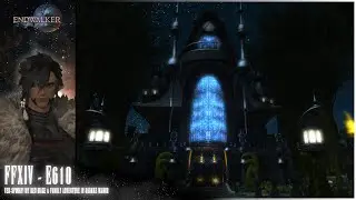 Final Fantasy XIV - E610 - (Ver-Spooky! My Red Mage & Family Adventure in Haukke Manor)