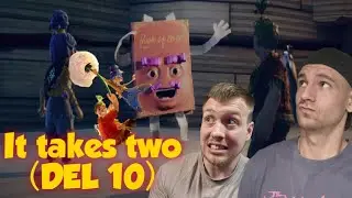 It Takes Two MIXTRA med tiden (DEL 10)