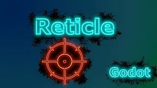 Godot Custom Reticle Tutorial