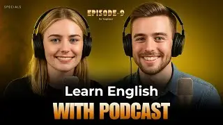 How to Speak English Quickly | Learn English With Podcast | Podcast in English | Episode- 9