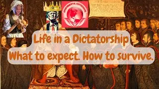 Life in a Dictatorship: What to Expect: How to Survive