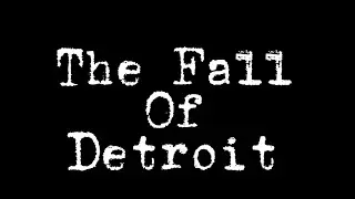 History Of Horror Episode 2: The Fall Of Detroit