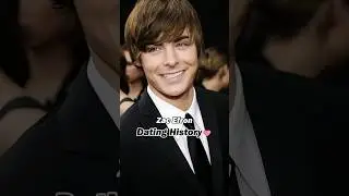 Zac Efron&rsquo;s dating history #zacefron #highschoolmusical #evolution #00s #date #fyp #celebrity
