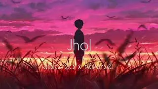 Jhol ## soloved x reverse song 2025 ###