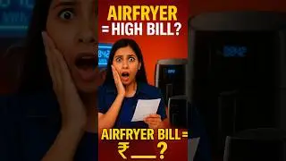 Airfryer Kitni Electricity Khaata Hai? Real Bill Check Karo!