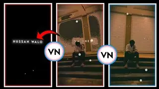 Lyrics Video Status Kaise Banaye| Sad Status Editing| VN Video Editor App Se Editing| Status Editing