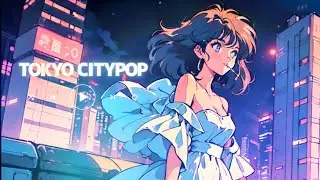 東京シティーポップ  TokyoBGM