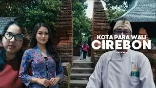 Cirebon, Kota para wali! #exploremore