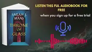 Throne of Glass Audiobook | Epic Fantasy Adventure by Sarah J. Maas