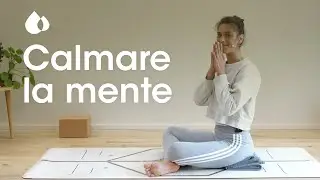CALMARE LA MENTE | Breve pratica per connettersi al momento presente