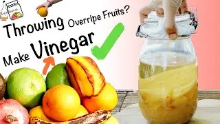 Приготовьте смешанный фруктовый уксус дома || Рецепт уксуса с маточным уксусом
