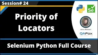 Locators Priority (Selenium Python - Session 24)