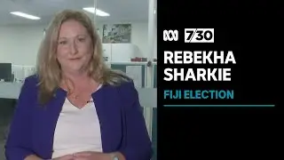 Rebekha Sharkie discusses the Fiji general election | 7.30