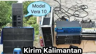 Soundystem pesanan Kalimantan Bapak Arif Vera10 line array
