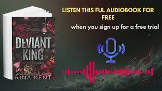 Deviant King Audiobook by Rina Kent | Dark Romance Love Story