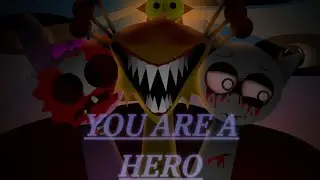 YOU ARE A HERO - Sprunki Reanimated - MIX