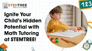 Unlock Your Child's Math Potential with STEMTREE!