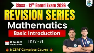 Class 12th Maths 2026🔥REVISION SERIES 🚀 | NDA & IIT JEE Foundation Batch | Class 12 CBSE Board Live