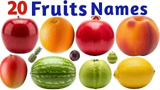 20 Fruit Name for Kids 🍎 | Fruits Names in English | Educational Video for Preschool & Toddlers