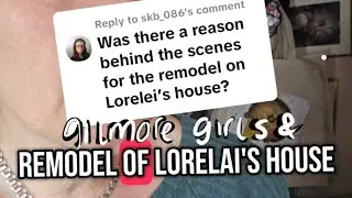 Gilmore girls & the remodel of Lorelai's house was there a reason why?