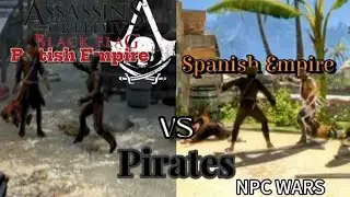 Assassin's Creed IV Black Flag NPC Wars Pirates VS British Empire & Spanish Empire