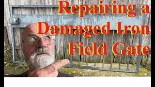Repairing an Iron Field Gate