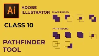 Adobe Illustrator Class 10 - Pathfinder Tool