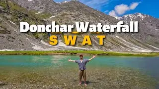 You Won&rsquo;t Believe This Exists in Kalam &ndash; Donchar Waterfall Exploration! |Afghan Vlogs | Swat valley